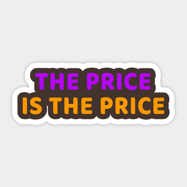 The Price is the Price - Read It, Learn It Sticker by MagicalAuntie